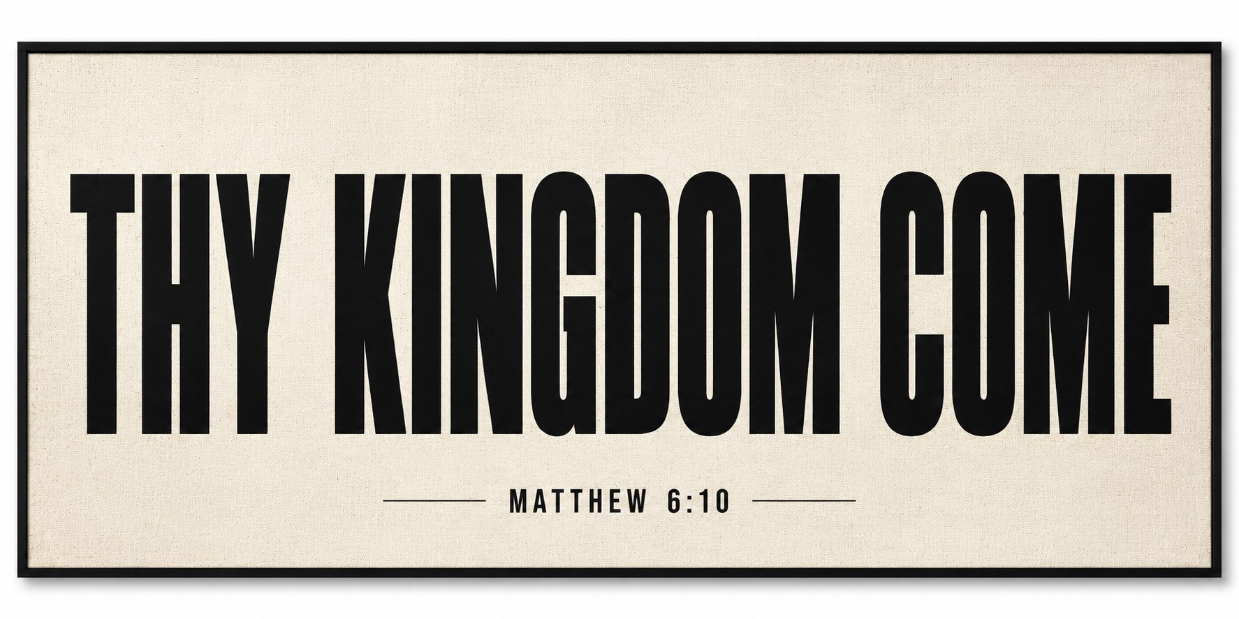 THY KINGDOM COME